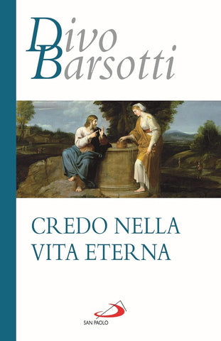 Credo nella Vita eterna