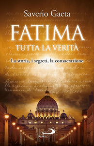 Fatima. Tutta la verità