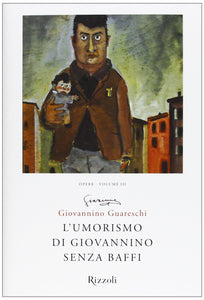 L'umorismo di Giovannino senza baffi. Opere (Vol. 3)