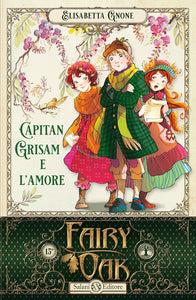 Fairy Oak - Capitan Grisam e l'amore - Vol.4