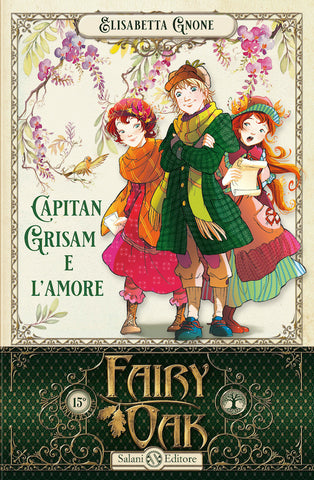 Fairy Oak - Capitan Grisam e l'amore - Vol.IV