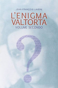 L' enigma Valtorta. Vol. 2