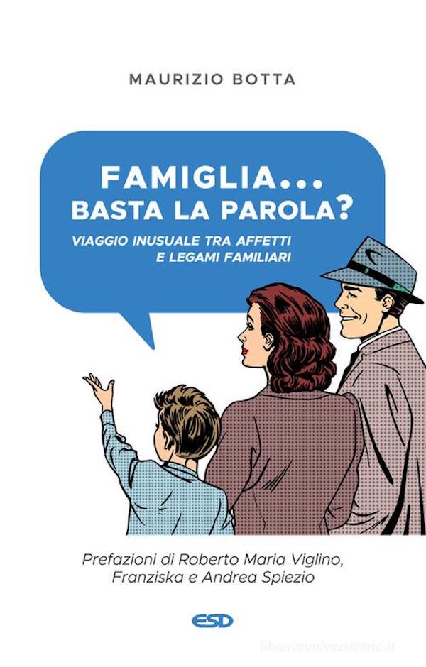 Famiglia... basta la parola?