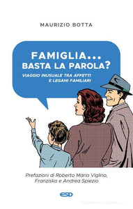 Famiglia... basta la parola?