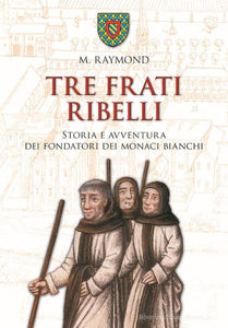 Tre frati ribelli