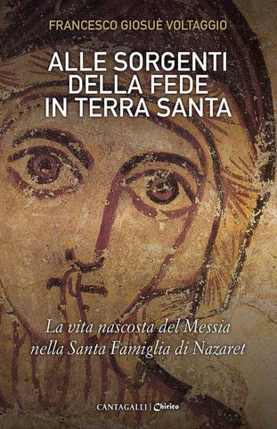 Alle sorgenti della fede in Terra Santa – 3