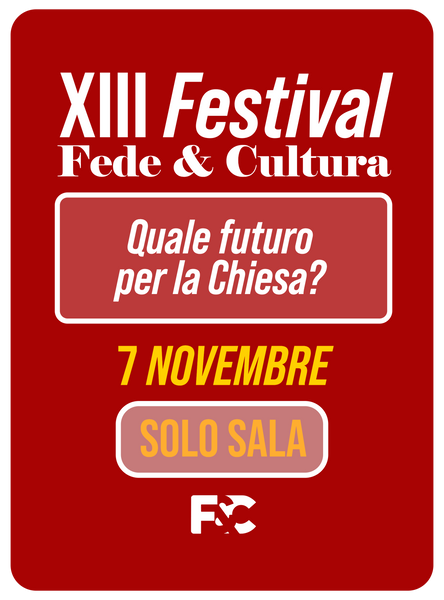 XIII Festival - Quale futuro per la Chiesa?
