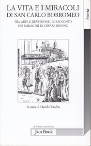 La vita e i miracoli di san Carlo Borromeo