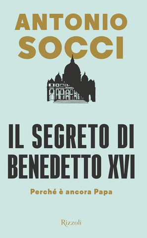 Il segreto di Papa Benedetto XVI