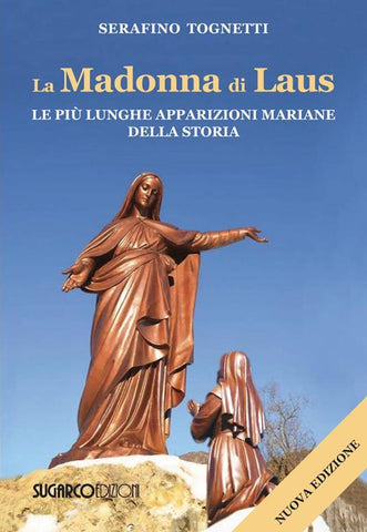 La Madonna di Laus - Nuova Edizione