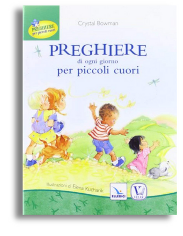 Preghiere di ogni giorno per piccoli cuori. Ediz. illustrata