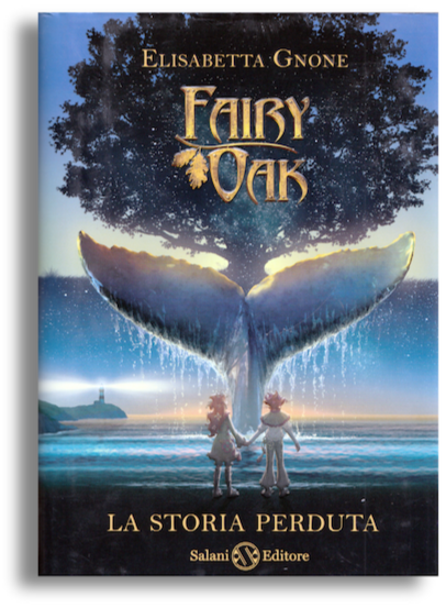 Fairy Oak - La storia perduta