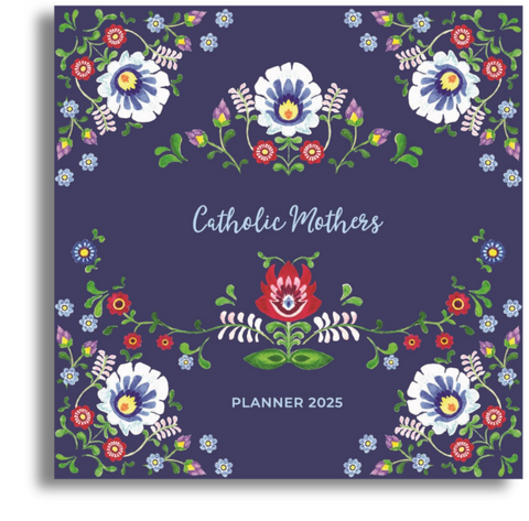 Catholic Mothers - Planner 2025