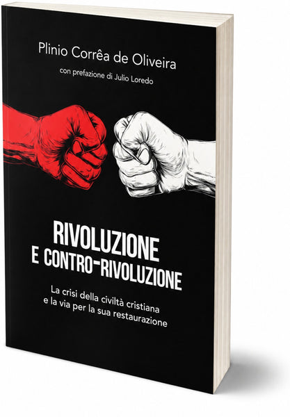 Rivoluzione e Contro-Rivoluzione