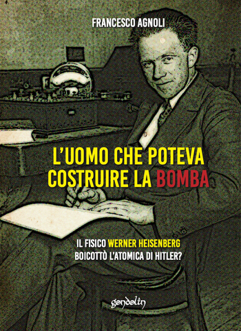 L'uomo che poteva costruire la bomba