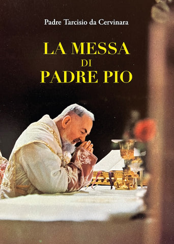 La Messa di Padre Pio