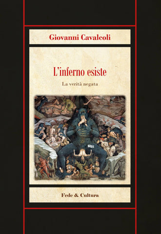 L’inferno esiste