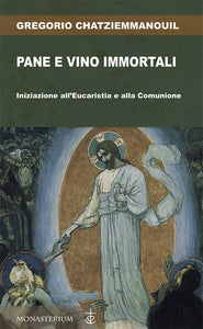 Pane e vino immortali