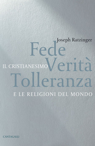 Fede, Verità e Tolleranza