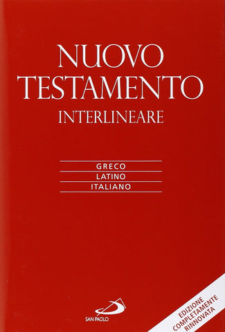 Nuovo Testamento interlineare Greco - Latino - Italiano