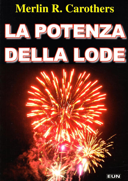 La potenza della lode