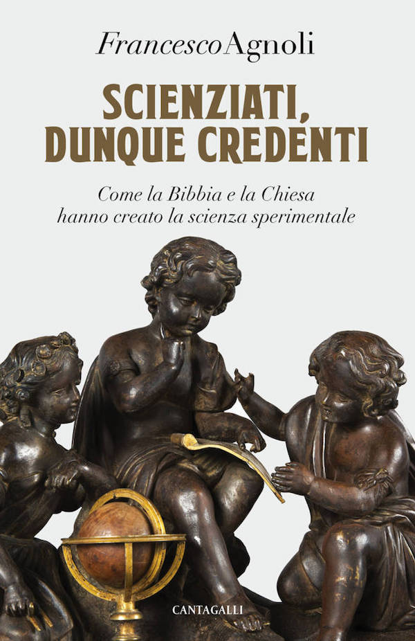 Scienziati, dunque credenti