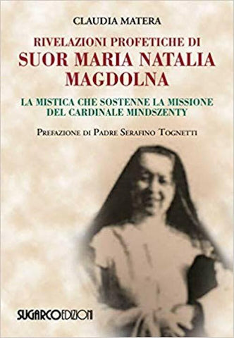 Rivelazioni profetiche di suor Maria Natalia Magdolna