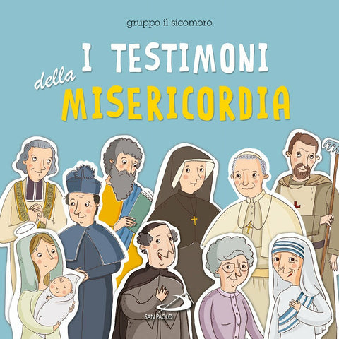 I testimoni della misericordia