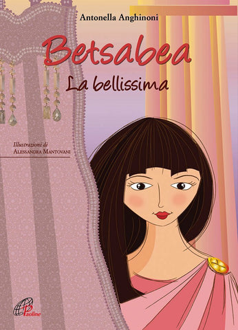 Betsabea. La bellissima