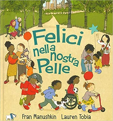 Felici nella nostra pelle