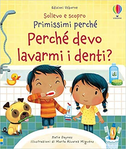 Perché devo lavarmi i denti? Sollevo e scopro