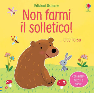 Non farmi il solletico!... dice l'orso