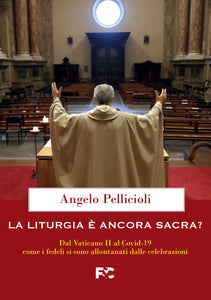 La liturgia è ancora sacra?