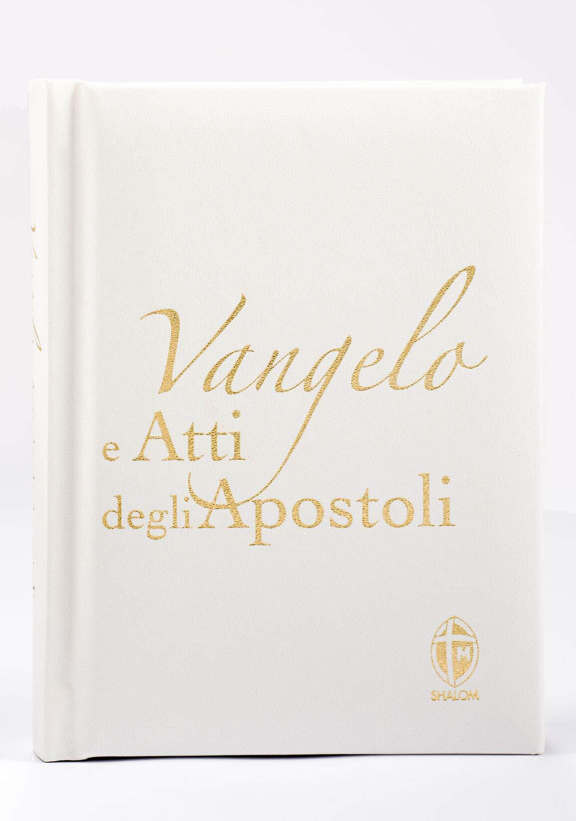 Vangelo e Atti degli Apostoli