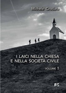 I laici nella Chiesa e nella società civile - 2 volumi indivisibili