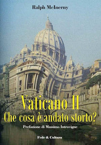 Vaticano II che cosa è andato storto?