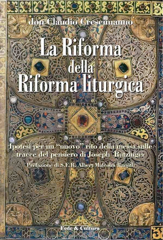 La Riforma della Riforma liturgica