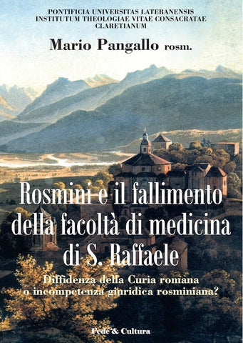 Rosmini e il fallimento della facoltá di medicina di S. Raffaele