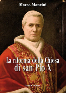 La riforma della Chiesa di San Pio X