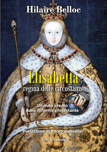 Elisabetta regina delle circostanze