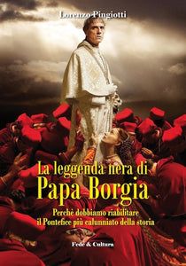 La leggenda nera di Papa Borgia