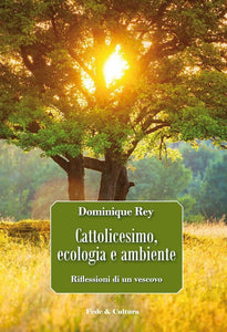 Cattolicesimo, ecologia e ambiente