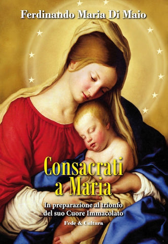 Consacrati a Maria