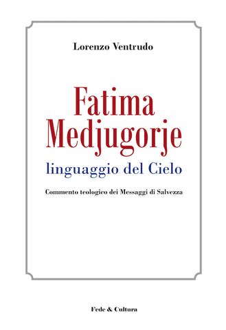 Fatima Medjugorje linguaggio del Cielo