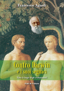 Contro Darwin e i suoi seguaci