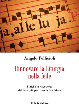 Rinnovare la Liturgia nella fede