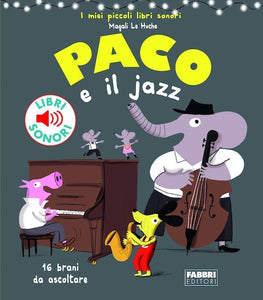 Paco e il jazz. Libri sonori
