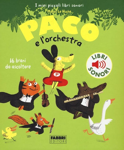 Paco e l'orchestra. Libri sonori