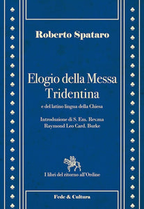 Elogio della Messa Tridentina